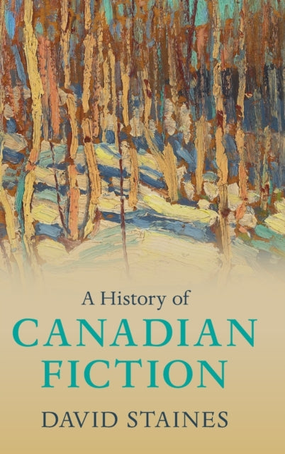 History of Canadian Fiction