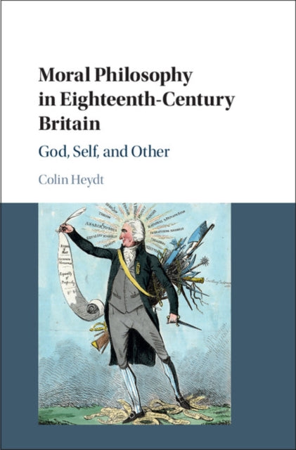 Book cover of: Moral Philosophy in Eighteenth-Century Britain. By: Colin Heydt