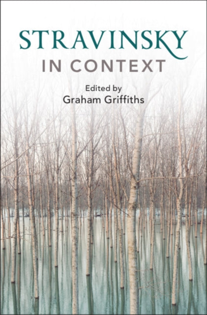 Book cover of: Stravinsky in Context. By: Graham Griffiths
