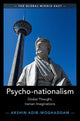 Book cover of: Psycho-nationalism. By: Arshin Adib-Moghaddam