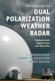 Book cover of: Introduction to Dual Polarization Weather Radar. By: V. Chandrasekar