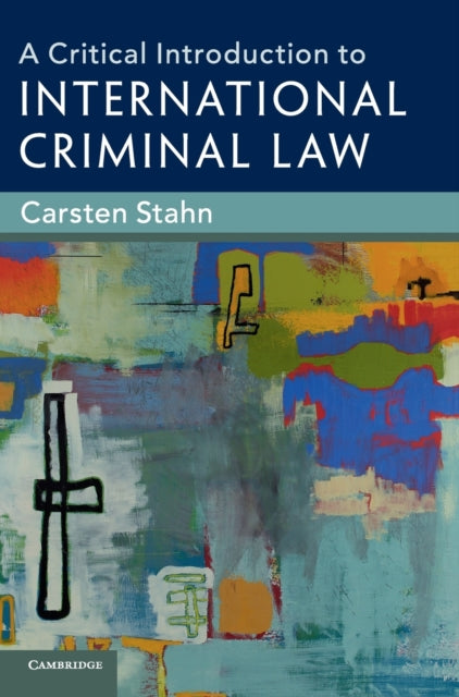 Book cover of: Critical Introduction to International Criminal Law. By: Carsten Stahn