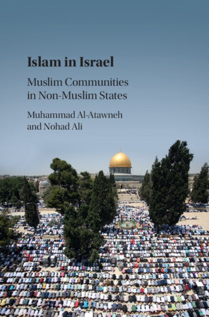 Book cover of: Islam in Israel. By: Muhammad Al-Atawneh