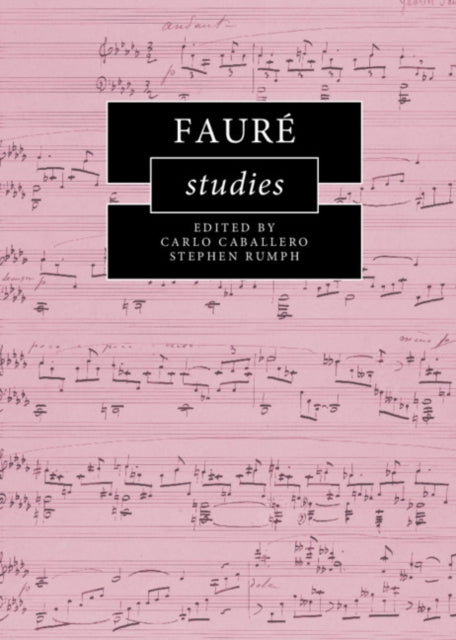 Book cover of: Faure Studies. By: Carlo Caballero