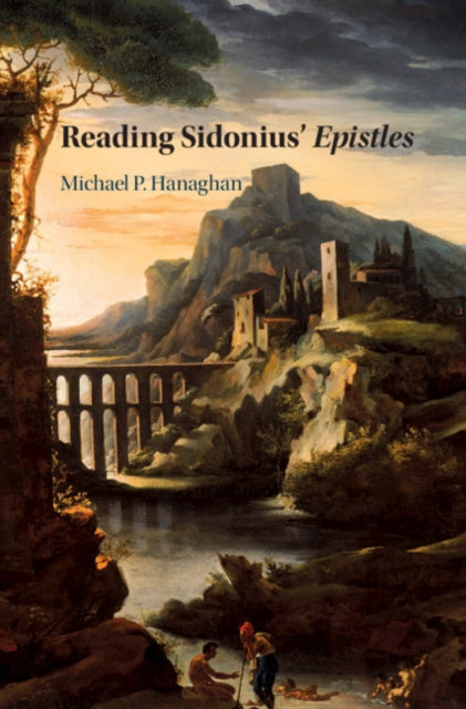 Book cover of: Reading Sidonius' Epistles. By: M. P. Hanaghan