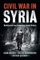 Book cover of: Civil War in Syria. By: Adam Baczko