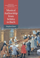 Book cover of: Musical Authorship from Schutz to Bach. By: Stephen Rose