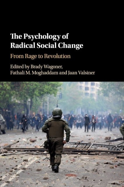 Book cover of: Psychology of Radical Social Change. By: Brady Wagoner