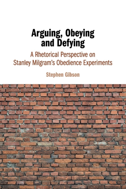 Book cover of: Arguing, Obeying and Defying. By: Stephen Gibson