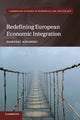 Book cover of: Redefining European Economic Integration. By: Dariusz Adamski