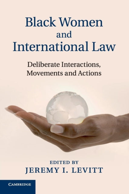 Book cover of: Black Women and International Law. By: Jeremy I. Levitt
