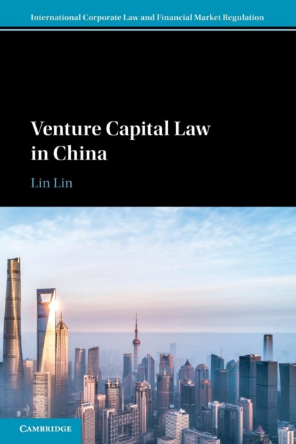 Book cover of: Venture Capital Law in China. By: Lin Lin