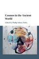 Book cover of: Cosmos in the Ancient World. By: Phillip Sidney Horky