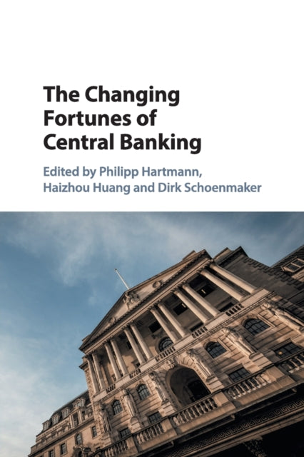 Book cover of: Changing Fortunes of Central Banking. By: Philipp Hartmann