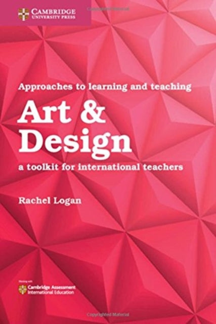 Book cover of: Approaches to Learning and Teaching Art & Design. By: Rachel Logan