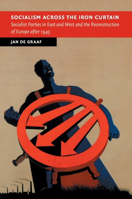 Book cover of: Socialism across the Iron Curtain. By: Jan De Graaf