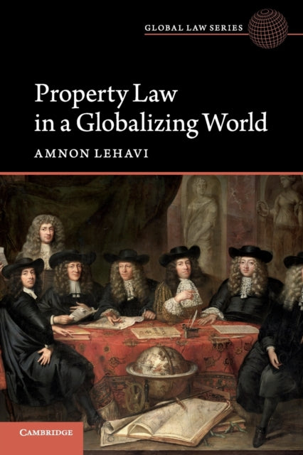 Book cover of: Property Law in a Globalizing World. By: Amnon Lehavi
