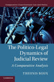 Book cover of: Politico-Legal Dynamics of Judicial Review. By: Theunis Roux