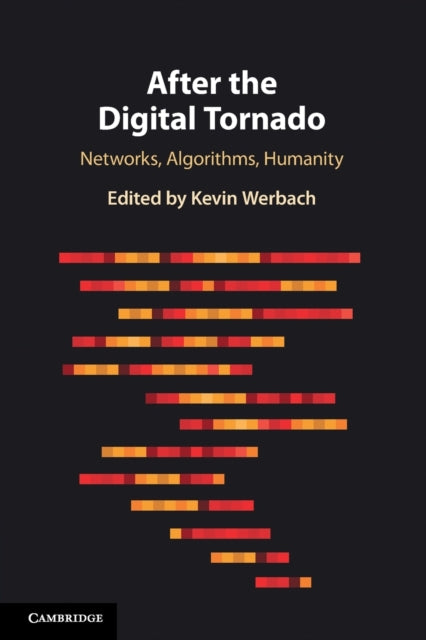 Book cover of: After the Digital Tornado. By: Kevin Werbach