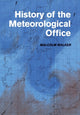 Book cover of: History of the Meteorological Office. By: Malcolm Walker