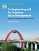 Book cover of: Co-Engineering and Participatory Water Management. By: Katherine Daniell