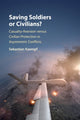 Book cover of: Saving Soldiers or Civilians?. By: Sebastian Kaempf