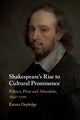 Book cover of: Shakespeare's Rise to Cultural Prominence. By: Emma Depledge