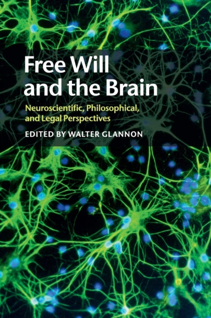 Book cover of: Free Will and the Brain. By: Walter Glannon