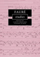 Book cover of: Faure Studies. By: Carlo Caballero