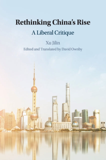 Book cover of: Rethinking China's Rise. By: Jilin Xu