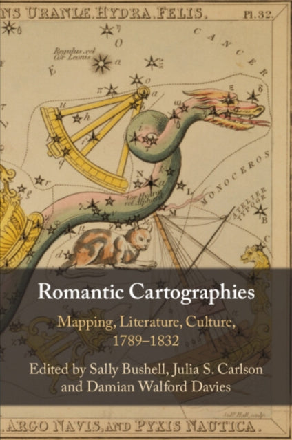 Book cover of: Romantic Cartographies. By: Sally Bushell