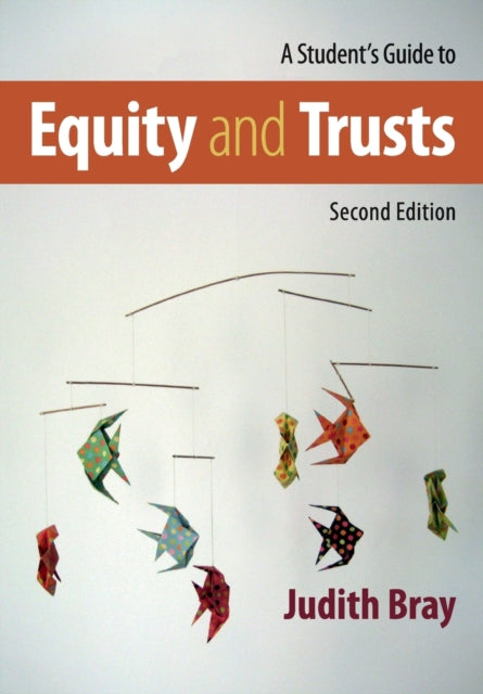 A Student's Guide to Equity and Trusts