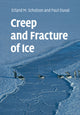 Book cover of: Creep and Fracture of Ice. By: Erland M. Schulson