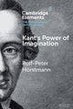 Book cover of: Kant's Power of Imagination. By: Rolf-Peter Horstmann
