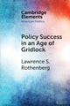 Book cover of: Policy Success in an Age of Gridlock. By: Lawrence S. Rothenberg