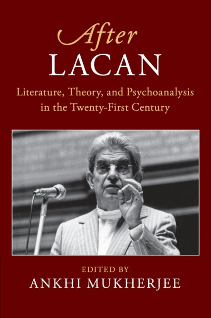 Book cover of: After Lacan. By: Ankhi Mukherjee
