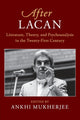 Book cover of: After Lacan. By: Ankhi Mukherjee