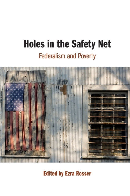 Book cover of: Holes in the Safety Net. By: Ezra Rosser