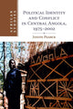 Book cover of: Political Identity and Conflict in Central Angola, 1975–2002. By: Justin Pearce