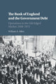 Book cover of: Bank of England and the Government Debt. By: William A. Allen