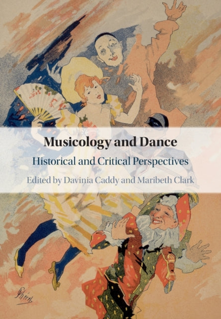 Book cover of: Musicology and Dance. By: Davinia Caddy