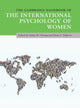 Book cover of: Cambridge Handbook of the International Psychology of Women. By: Fanny M. Cheung