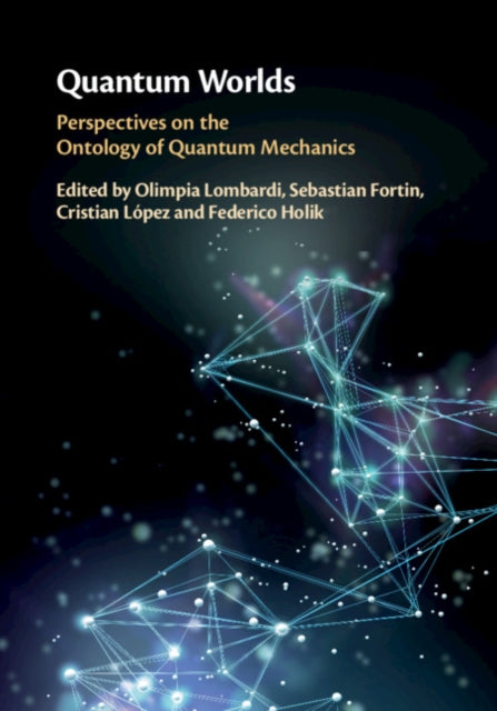 Book cover of: Quantum Worlds. By: Olimpia Lombardi