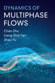 Book cover of: Dynamics of Multiphase Flows. By: Chao Zhu