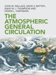 Book cover of: Atmospheric General Circulation. By: John M. Wallace