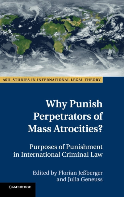 Book cover of: Why Punish Perpetrators of Mass Atrocities?. By: Julia Geneuss