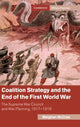 Book cover of: Coalition Strategy and the End of the First World War. By: Meighen McCrae