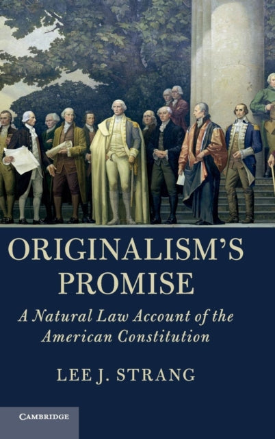 Book cover of: Originalism's Promise. By: Lee J. Strang