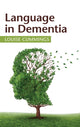 Book cover of: Language in Dementia. By: Louise Cummings