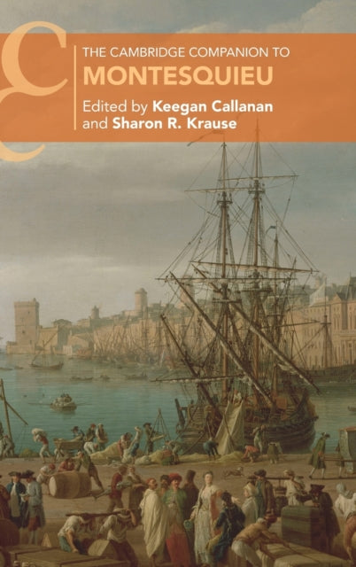 Book cover of: Cambridge Companion to Montesquieu. By: Keegan Callanan